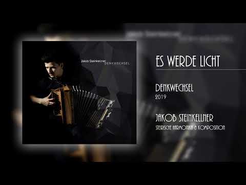 Jakob Steinkellner - Es werde Licht (Eigenkomposition)