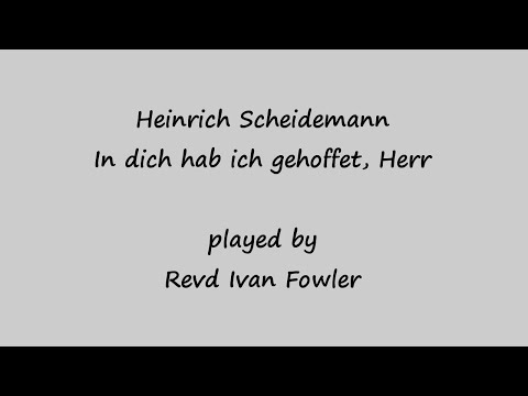 Heinrich Scheidemann - In dich hab ich gehoffet