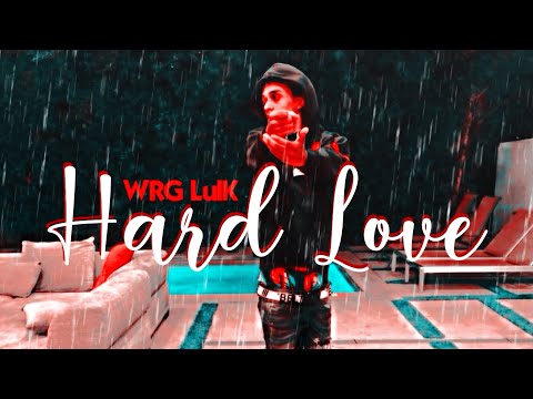 WRG LulK - Hard Love (Official Music Video)