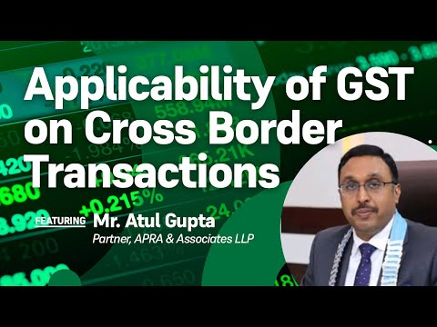 Applicability of GST on Cross Border Transactions