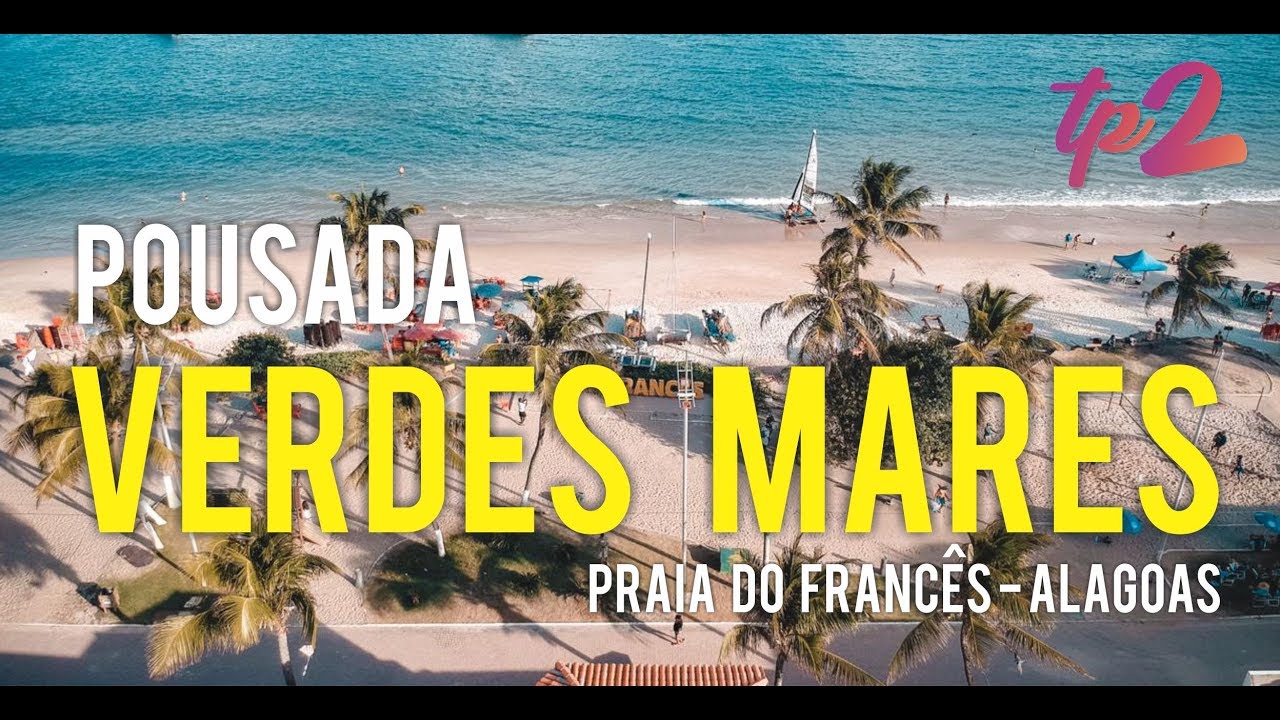 tudopara2 | Pousada Verdes Mares - Praia do Francês - AL