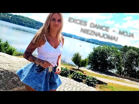 Exces Dance - Moja Nieznajoma (Official Video)