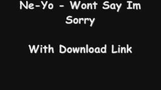 Ne-Yo - Wont Say Im Sorry