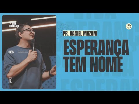 SÉRIE VIVA ESPERANÇA | ESPERANÇA TEM NOME | PR. DANIEL MAZONI | DOMINGO 08H | 04/01/2026