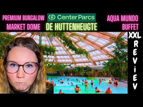 CENTER PARCS DE HUTTENHEUGTE XXL Vlog / Premium Bungalow / Aqua Mundo / Buffet  / Winter Wonders