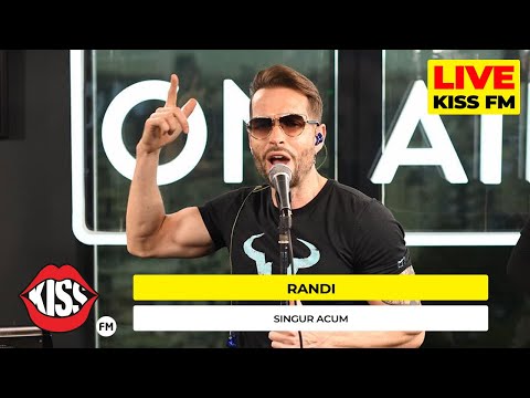 RANDI - Singur Acum (LIVE @ KISS FM) #avanpremiera