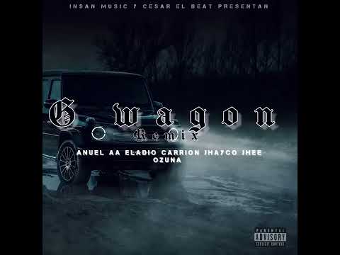 G WAGON REMIX IA   Anuel AA , Eladio Carrion , Ozuna , Jhayco