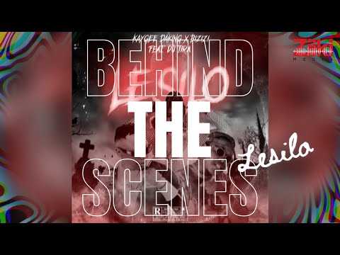 Kaygee DaKing & Bizizi - Lesilo ft. DJ Tira (Behind The Scenes)