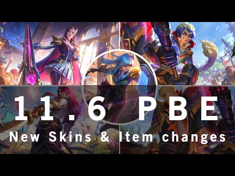 PBE 11.6 Patch (New Skins & Item changes)