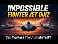 IMPOSSIBLE Fighter Jet Quiz Only 1 Can Identify These Military Aircraft