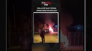 AKSİYON FİLMLERİNİ ARATMAYAN GÖRÜNTÜLER!  Takla atıp alev topuna dönen