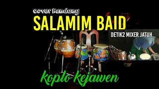 Download lagu SALAMIM BAID (versi dangdut koplo) mp3