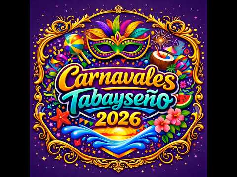 2da Noche CARNAVALES TABAYSEÑOS 2026