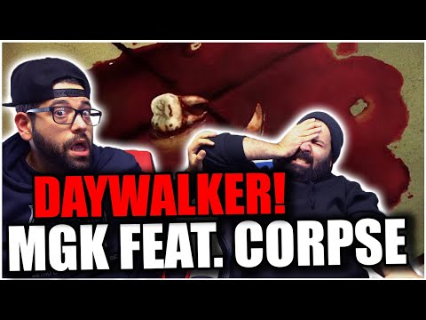 Machine Gun Kelly feat. CORPSE - DAYWALKER! *REACTION!!