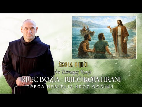 Riječ Božja - Riječ koja hrani – 3. nedjelja kroz godinu [Škola Riječi #144]