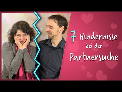 7 Hindernisse bei Frauen  - So bleibst Du (ungewollt) allein…
