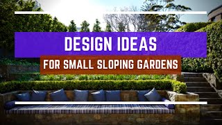 🔴 Design Ideas For Small Sloping Gardens [UK Edition]