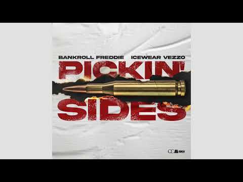Bankroll Freddie & Icewear Vezzo - Pickin’ Sides [Clean]