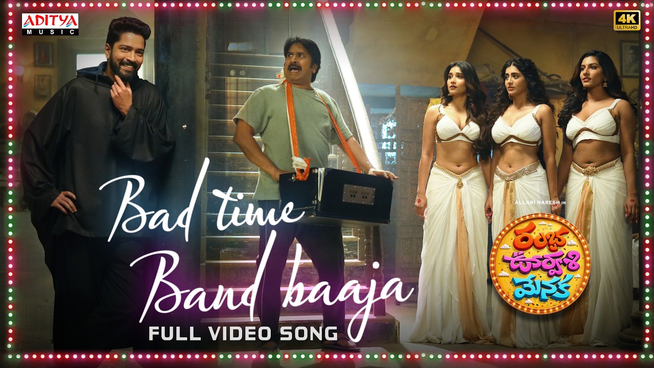 Bad Time Band Baaja Video Song | Ramba Oorvasi Menaka | Allari Naresh, Surbhi |Ram Miriyala |Chaitan