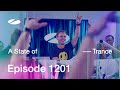 A State Of Trance Episode 1201 Astateoftrance