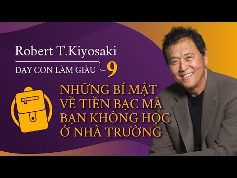 [Sách nói] Dạy Con Làm Giàu 9 - Những Bí Mật Về Tiền Bạc ... - Chương 1 | Robert Kiyosaki