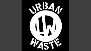Urban Waste Music Video