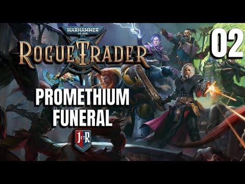 PROMETHIUM FUNERAL - Rogue Trader Alpha Campaign - Warhammer 40K Rogue Trader Ep 2