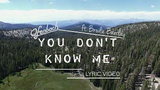 Ofenbach - You Don&#39;t Know Me (ft. Brodie Barclay) [Lyric Video]