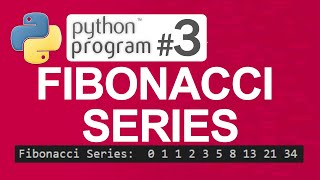 Fibonacci Series in Python — Python Programming