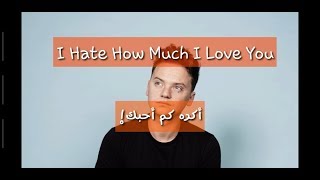 Download lagu Conor Maynard -Hate how much i love you مترجمة (official translated video  lyrics) mp3