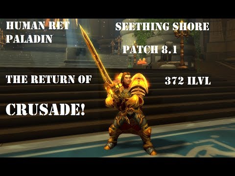 Human Ret Paladin PVP BG 8.1 - The Return of CRUSADE!