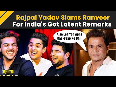 Ranveer Allahbadia Controversy: Actor Rajpal Yadav Slams YouTubers Over India's Got Latent Remarks