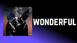 Travis Scott - wonderful (Lyrics) feat. The Weeknd