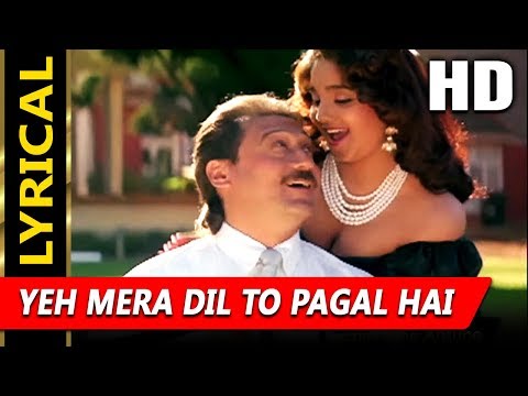 Yeh Mera Dil To Pagal Hai With Lyrics (Lyrical) — watch video