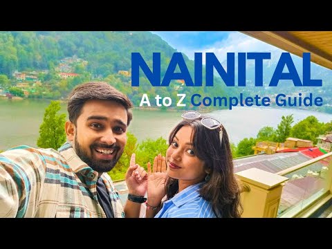 Nainital Trip Guide A to Z | Budget, Itinerary, Travel Tips, Hotels | Complete Travel Vlog 2025