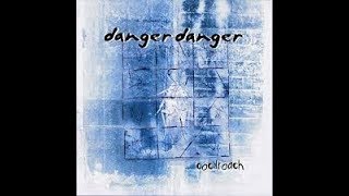 Danger Danger - Don&#39;t Break My Heart Again