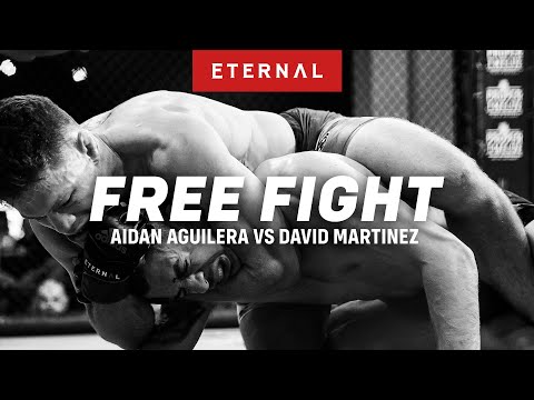 ETERNAL MMA FREE FIGHT | AIDAN AGUILERA VS DAVID MARTINEZ