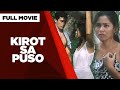 KIROT SA PUSO Ana Capri Ramona Revilla Roy Rodrigo Gloria Diaz Full Movie
