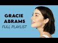 GRACIE ABRAMS SONG PLAYLIST FULL 2025