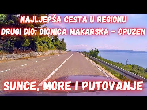 Najljepša cesta u regionu (drugi dio): Makarska - Opuzen  I  Road trip Makarska (CRO) - Opuzen (CRO)