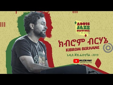 Kibrom Birhane Live @ Addis Jazz Festival 2019