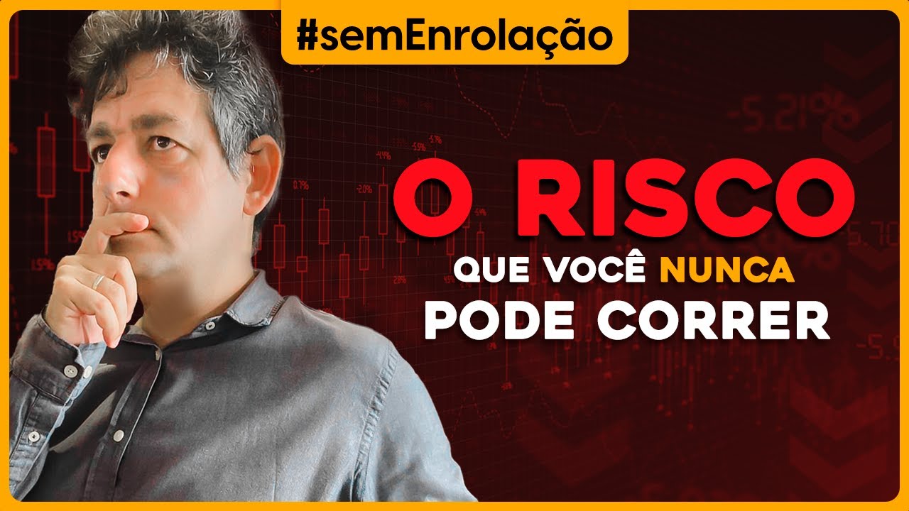 O RISCO que você NUNCA pode correr