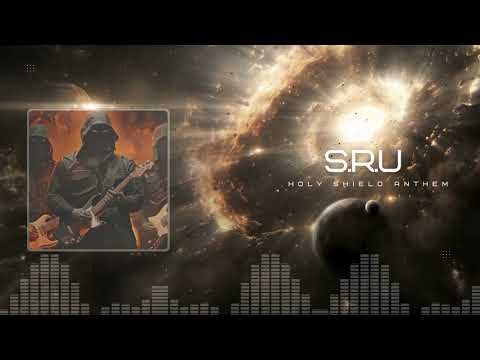Holy Shield Anthem - S.R.U [20.04.2025]