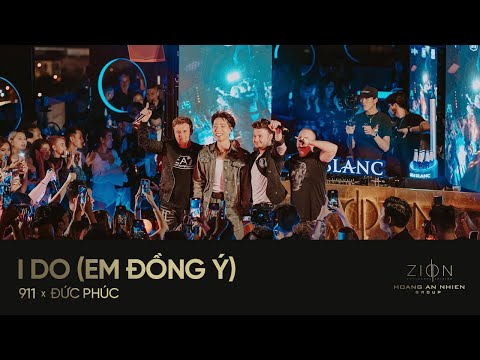 Em Đồng Ý (I Do) - 911 & Đức Phúc | First Live At Zion Vietnam