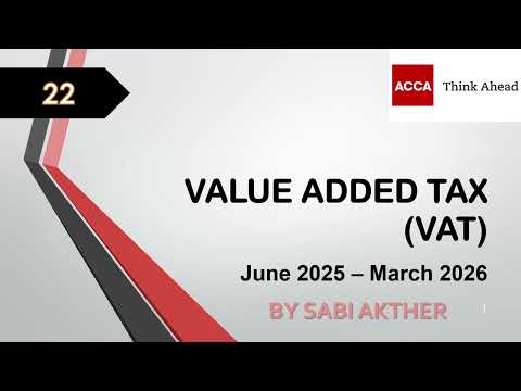 ACCA I Taxation (TX-UK) Value Added Tax (VAT) - TX Lecture 22 I FA 2024