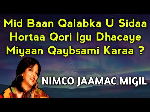 nimco jaamac qubaha malabka | Miyaan qaybsami karaa | neima djama miguel | qumbaha malabka kotoma