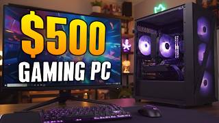 building a $500 gaming pc is easy, actually