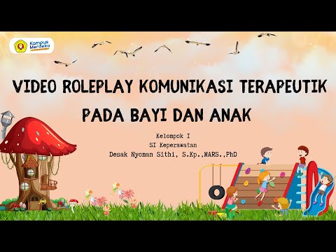 Role Play Komunikasi Terapeutik Pada Bayi dan Anak Kelompok 1_Kelas C_S1 Keperawatan