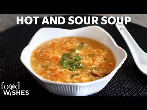 Easy Hot and Sour Soup (Better Than Takeout!) | Food Wishes