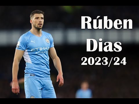 Ruben Dias  2023/2024 | Skills| Assists | Goals – HD.